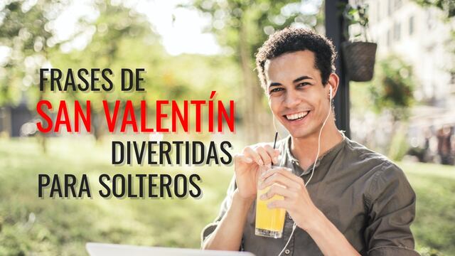 40 frases divertidas de San Valentín para solteros 