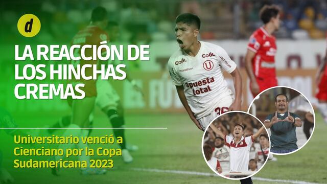 ¡A fase de grupos!: la reacción de los hinchas de Universitario tras la victoria 2 -0 a Cienciano por la Sudamericana