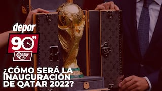 90 segundos Qatar: ¿cómo será la inauguración del Mundial?