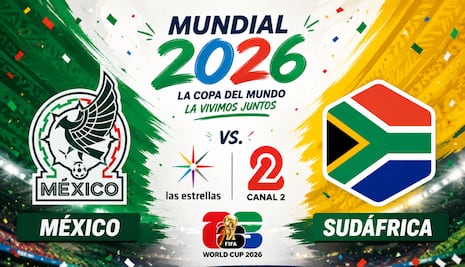 Las Estrellas (Canal 2) televisó el partido México 2-0 Sudáfrica por el Mundial 2026