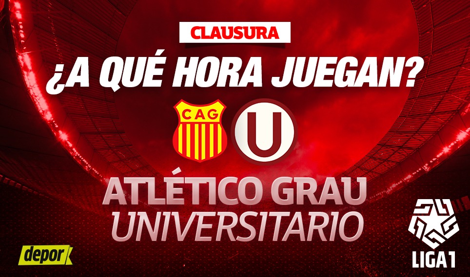 Conoce a qué hora juegan Universitario vs. Atlético Grau por el Clausura 2024. (Foto: Depor)