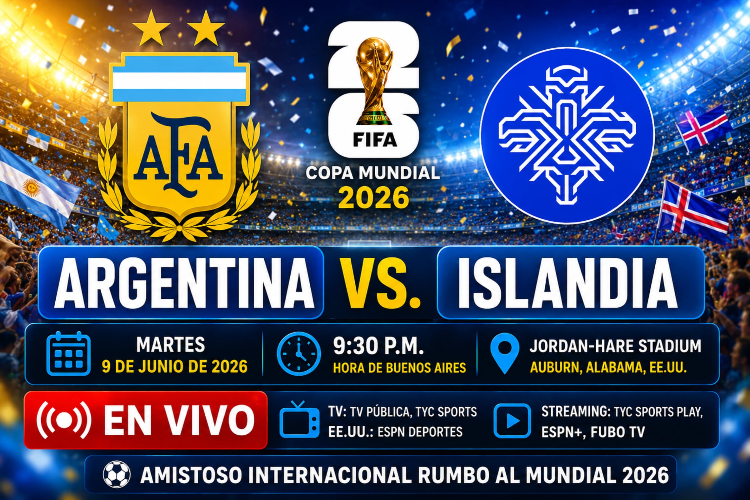 AUBURN, ALABAMA (ESTADOS UNIDOS), 09/06/2026.- Lista de horarios y canales de televisión para ver el partido entre Argentina e Islandia este martes 9 de junio por amistoso previo al Mundial 2026 en el Jordan-Hare Stadium de Auburn, Alabama. FOTO DE NOÉ YACTAYO GENERADA CON CHATGPT PARA DEPOR.COM