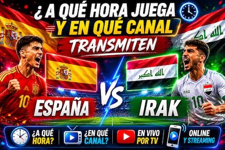 ¿A qué hora juega y en qué canal transmiten España vs. Irak por amistoso al Mundial de Fútbol 2026? Horarios y canales TV