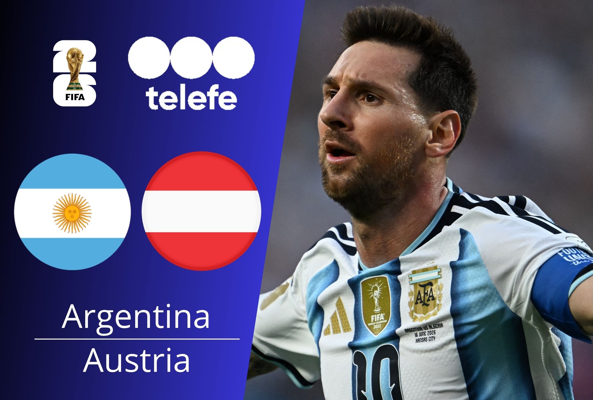 MiTelefe y Telefe transmiten el partido Argentina vs. Austria EN VIVO y EN DIRECTO ONLINE por la fecha 2 del Mundial 2026. (Foto: Composición Depor)