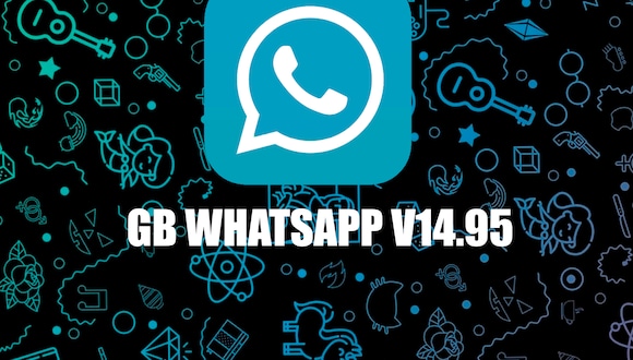 WHATSAPP PLUS | De esta manera podrás descargar la última versión de GB WhatsApp V14.95. Aquí te dejamos el enlace. (Foto: Composición)
