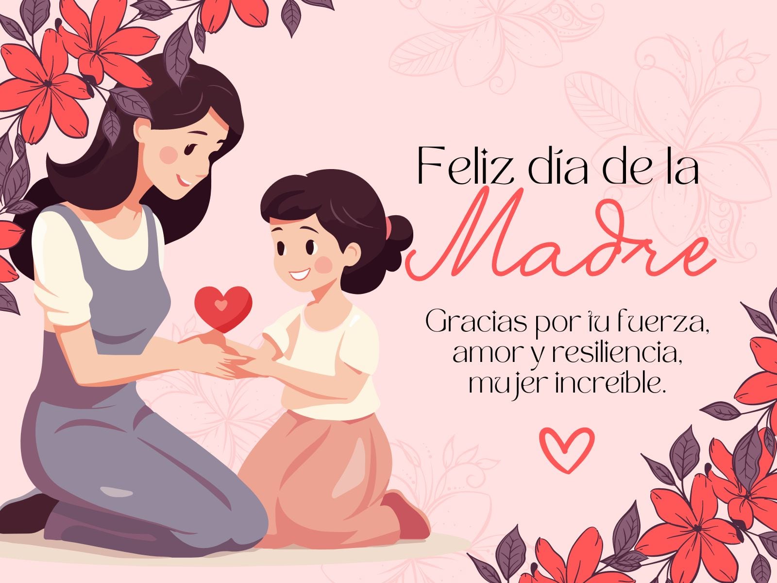 ¡Feliz día de la madre! Gracias por tu fuerza, amor y resiliencia, mujer increíble. | Foto: pinterest.com / canva.com