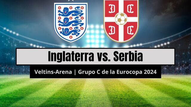 Inglaterra vs. Serbia hoy EN VIVO GRATIS: horario, dónde ver online TV y alineaciones