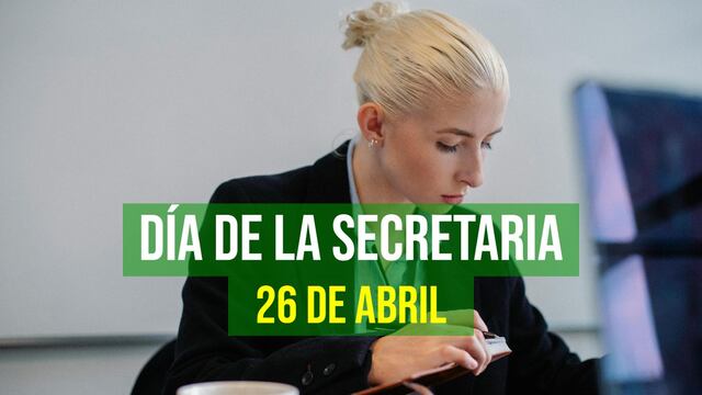 80 frases y saludos por el Día de la Secretaria 2024: mensajes bonitos para enviar el 26 de abril