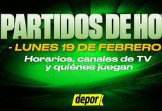 Partidos de fútbol de hoy, lunes 19 de febrero: canales y horarios para ver duelos