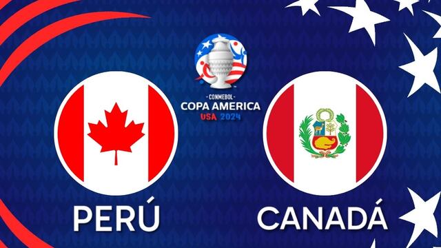 NOW, Peru vs. Canada LIVE STREAMING: how and where to watch on TV free channels