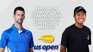 Who won Djokovic vs. Learner Tien for 2025 US Open Day 1 Match? Final results for the first-ever Sunday start of the Tennis tournament