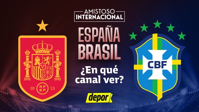En qué canal ver España vs. Brasil por el amistoso internacional