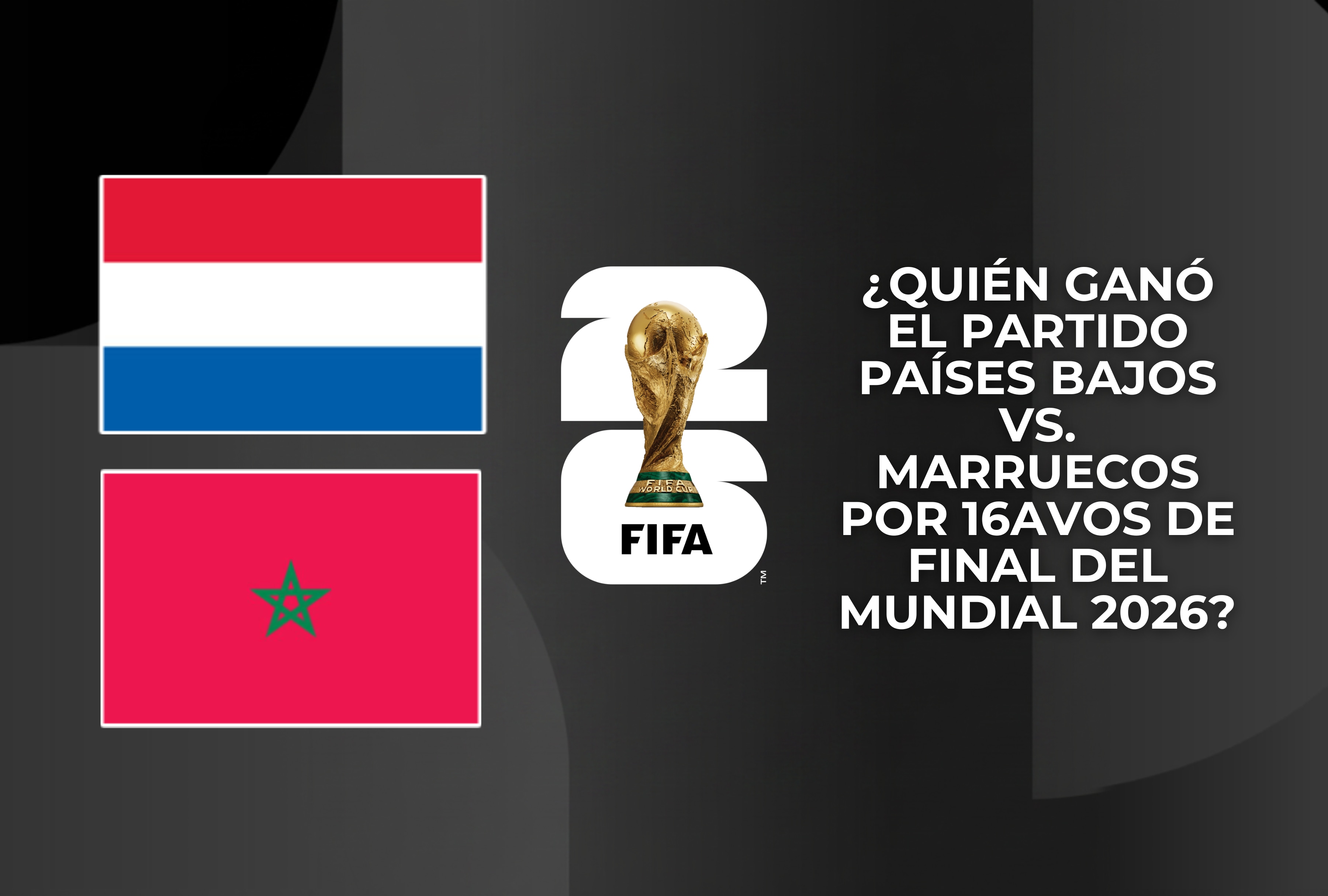Revive el cierre de los dieciseisavos de final de la Copa Mundial. Accede a la crónica completa para saber quién ganó el partido Países Bajos vs. Marruecos en vivo hoy y revise el resultado en directo. | Crédito: fifa.com / Composición Depor