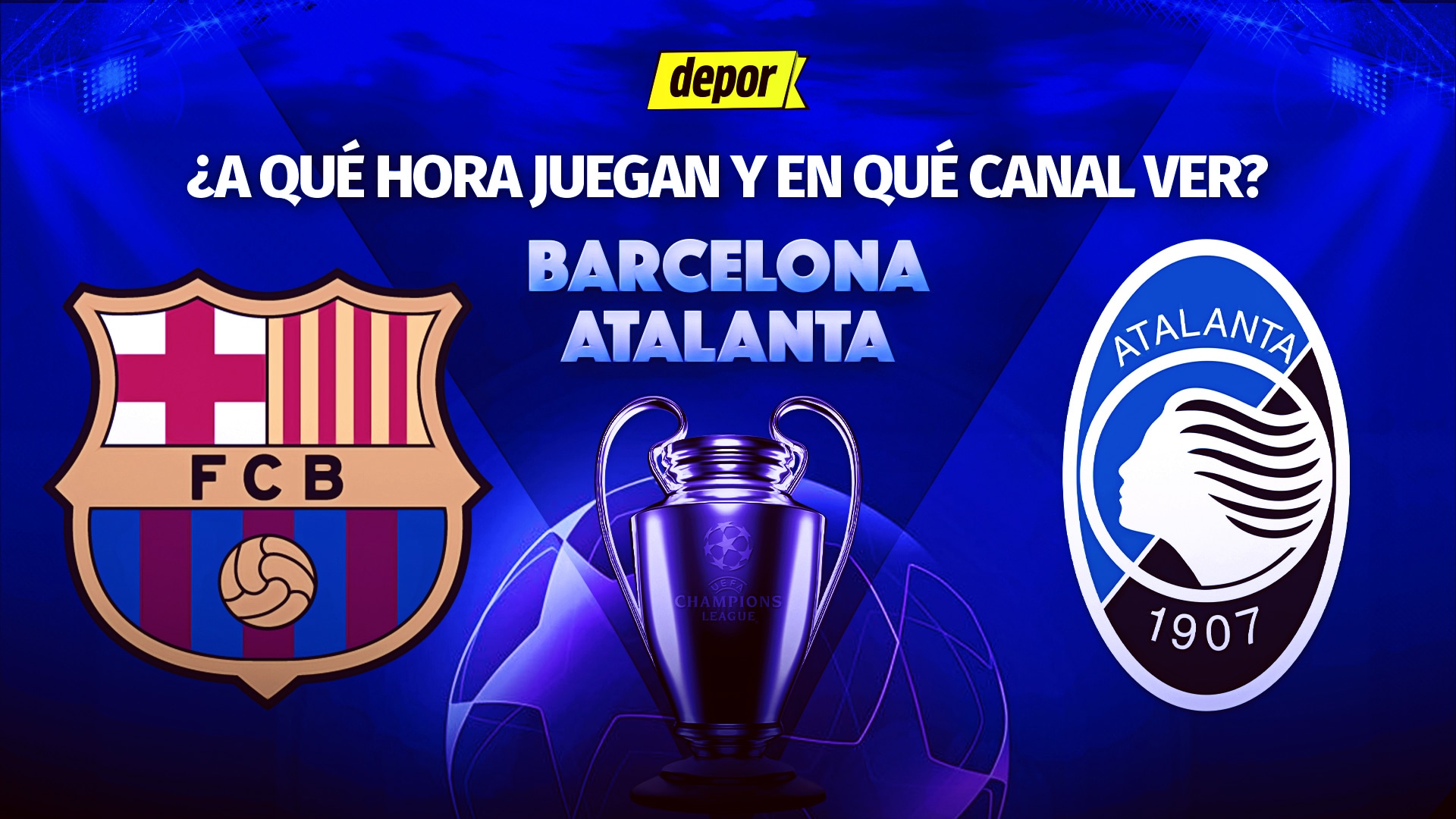 Barcelona y Atalanta juegan por la Champions League. (Diseño: Depor)
