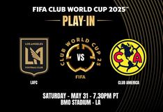 ¿A qué hora juega y qué canal transmite América vs. LAFC por repechaje al Mundial de Clubes 2025?