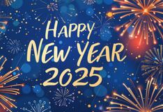 New Year 2025 Quotes: Messages, Images, and Greetings to Share with Family on WhatsApp