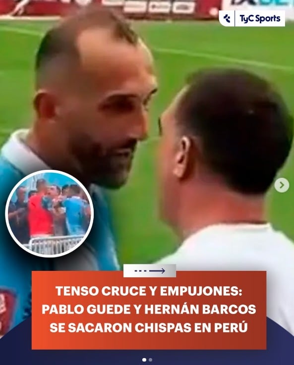 La reacción de la prensa internacional al cruce de Pablo Guede con Hernán Barcos. (Foto: TyC)