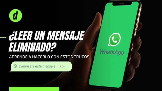 WhatsApp: dos trucos con los que podrás recuperar mensajes y conversaciones borradas