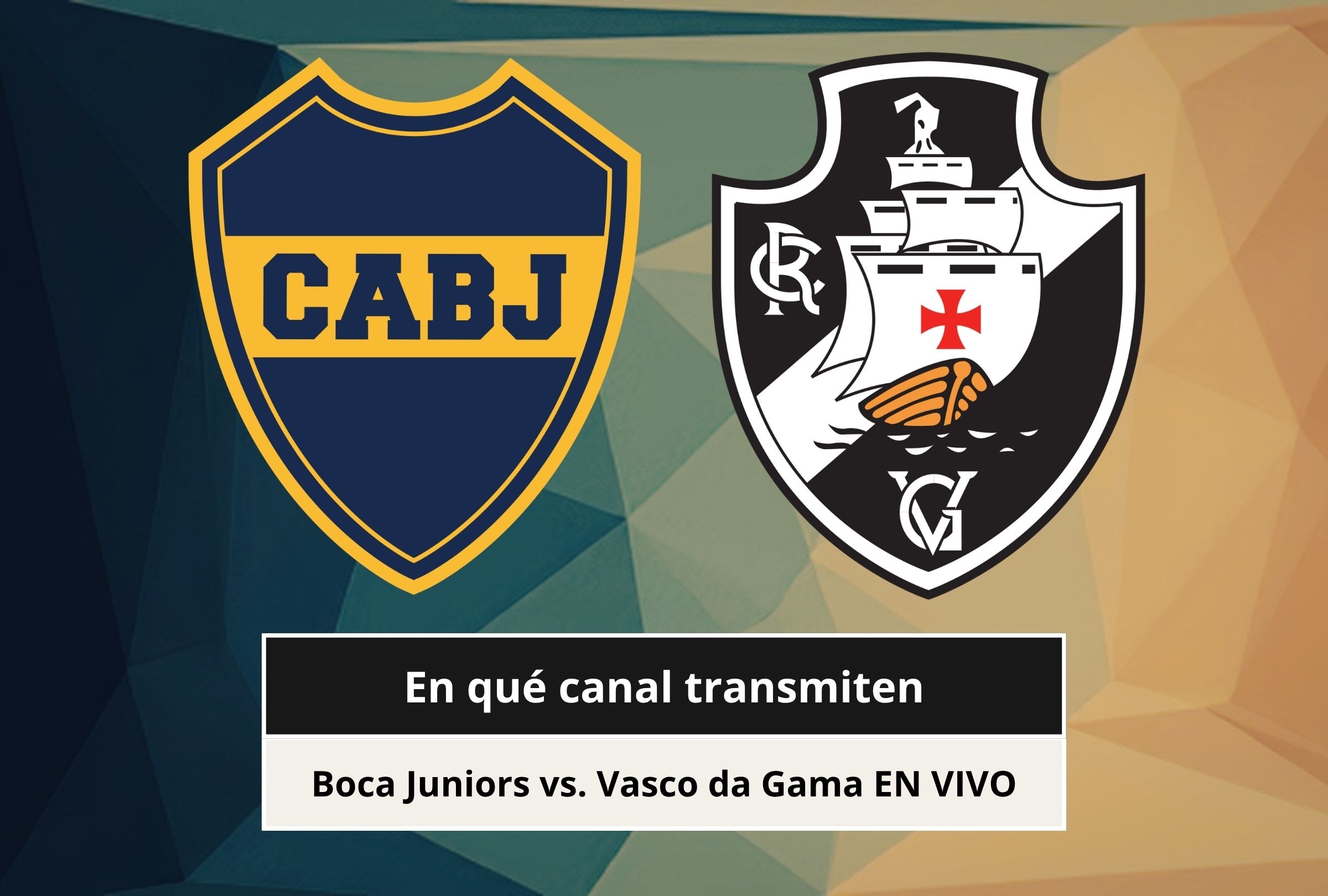 Revisa esta nota para que sepas a qué hora inicia y qué canal transmite el Boca Juniors vs. Vasco da Gama por la Copa Sudamericana 2026. (Foto: Composición Canva - Depor)