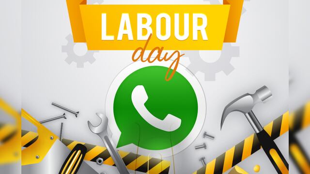 Día del Trabajo 2024: las mejores frases para saludar a tus amigos por WhatsApp