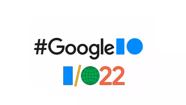 Google I/O 2022: cómo ver EN VIVO el evento