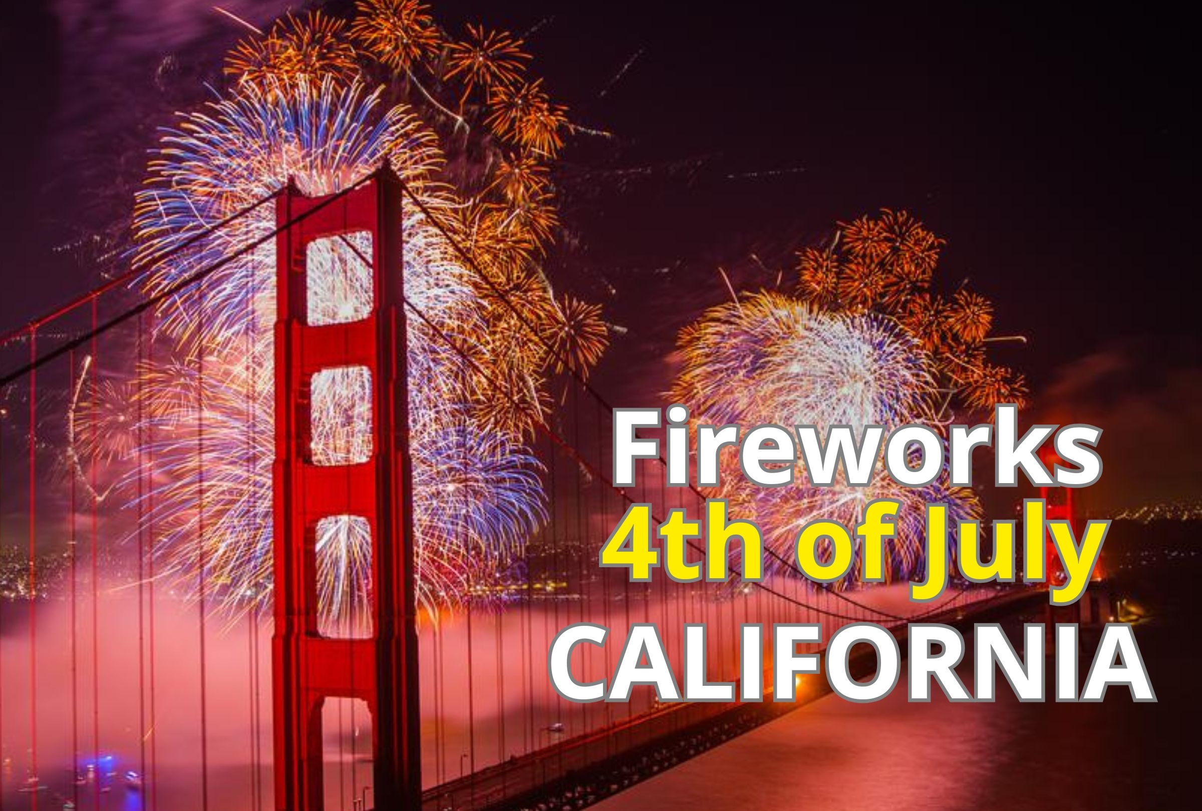 Planning July 4th in California 2026? Discover the biggest fireworks shows, local viewing tips and geo-focused maps from San Francisco to Los Angeles. (Foto: California.com / Depor Composition)