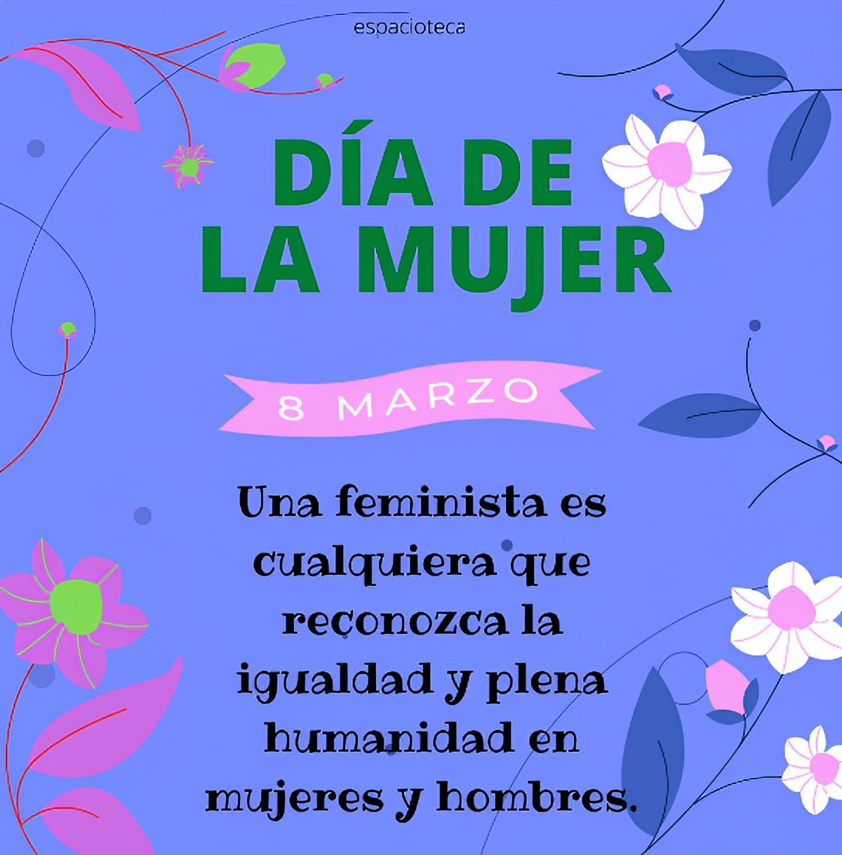 Mensajes por el Día de la Mujer: frases, imágenes y poemas para compartir el 8 de marzo (Foto: Internet).