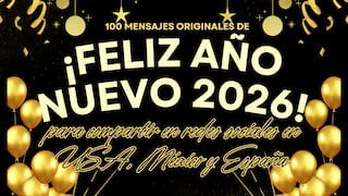 100 mensajes originales de ¡Feliz Año Nuevo 2026! para compartir en redes sociales en USA, México y España
