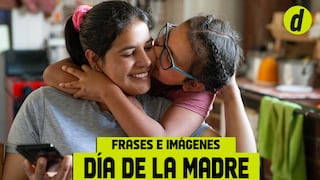 Frases Día de las Madres 2024 en México: mensajes, postales e imágenes para dedicar