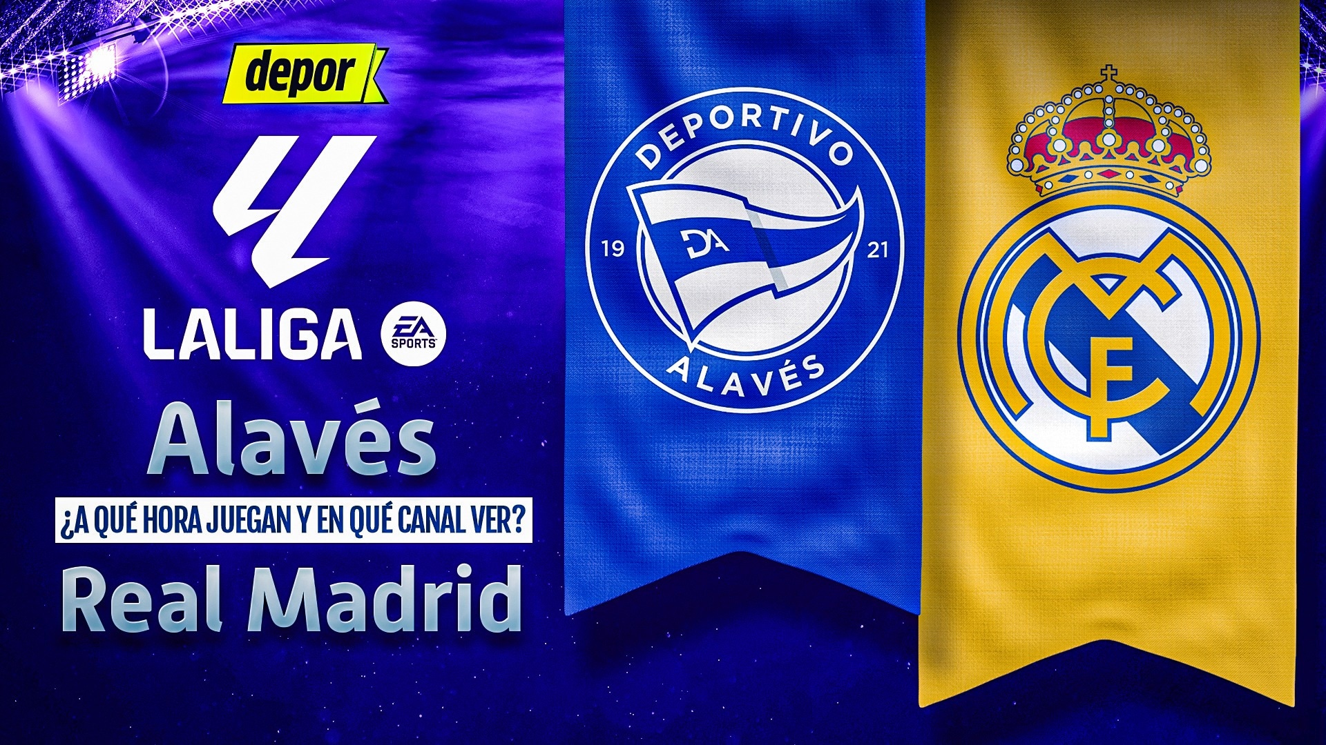 Real Madrid vs. Alavés: fecha, horarios y canales de TV por LaLiga. (Diseño: Christian Marlow)