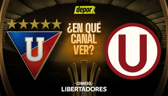 Revisa en qué canales LDU de Quito y Universitario juegan por la fecha 6 de la Copa Libertadores. (Diseño: Depor)