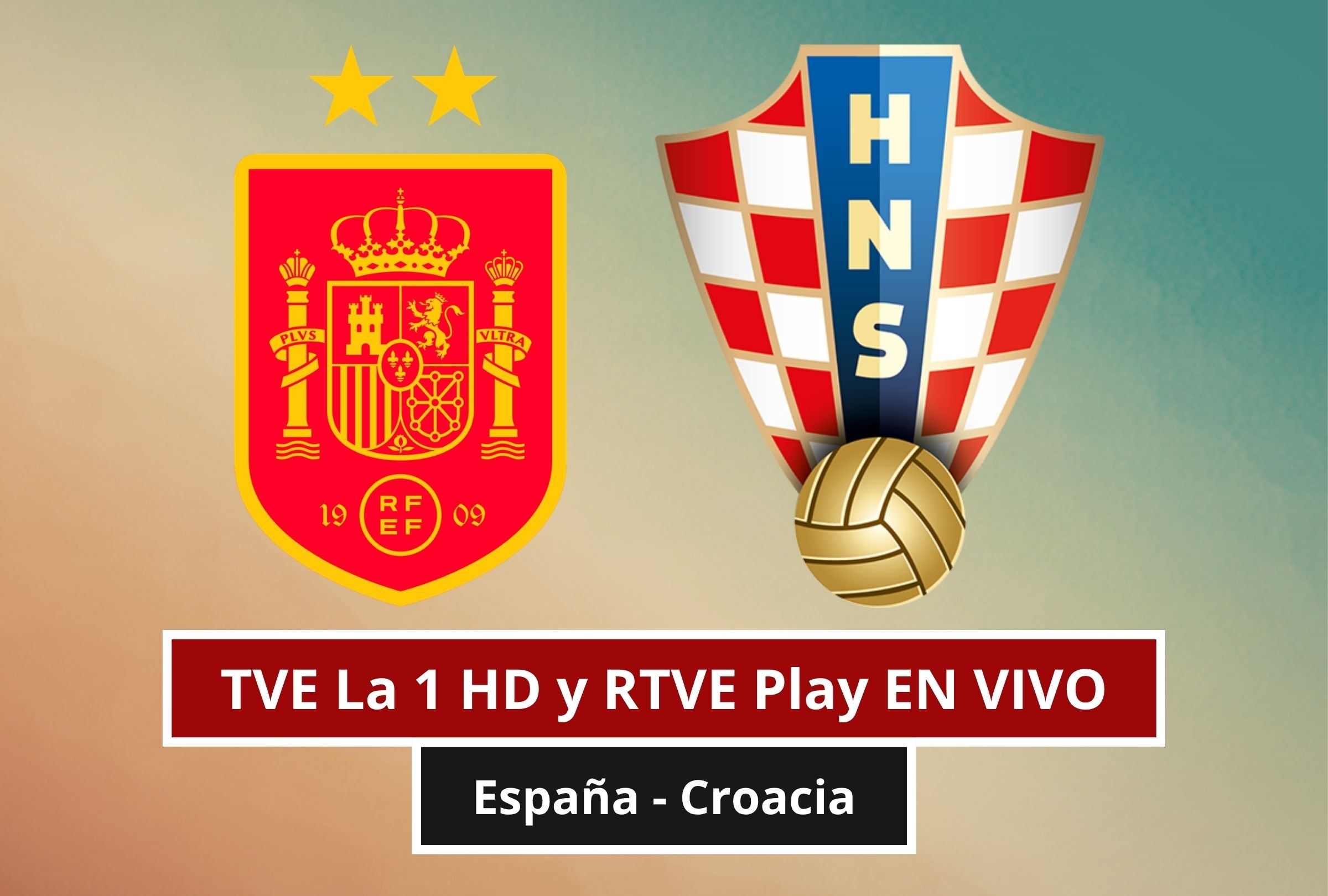 Revisa esta nota para que sepas cómo ver EN VIVO y EN DIRECTO el partido España - Croacia por la UEFA Nations League 2026 vía TVE La 1 HD y RTVE Play. (Foto: Composición Canva - Depor)