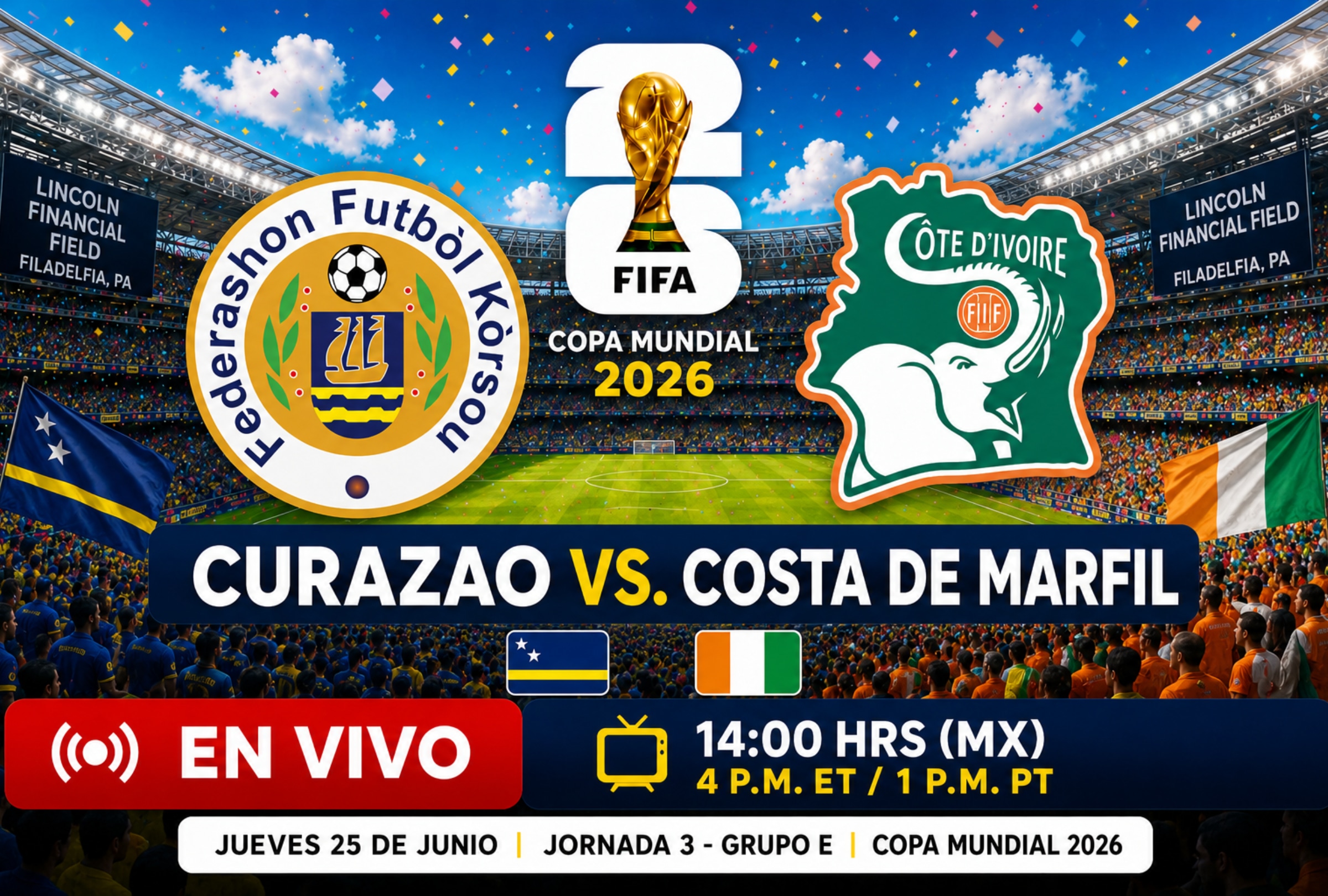 FILADELFIA, PENSILVANIA (ESTADOS UNIDOS), 25/06/2026.- Lista de canales de televisión y plataformas online para ver el partido Curazao vs. Costa de Marfil EN VIVO ONLINE GRATIS hoy por la fecha 3 del grupo E del Mundial 2026 en el Estadio Lincoln Financial Field de Filadelfia, Pensilvania. FOTO DE NOÉ YACTAYO