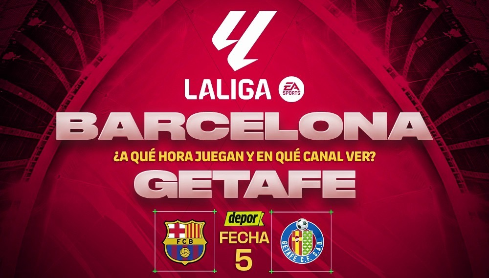 Barcelona vs Getafe, horarios y canales de TV | Diseño: Christian Marlow