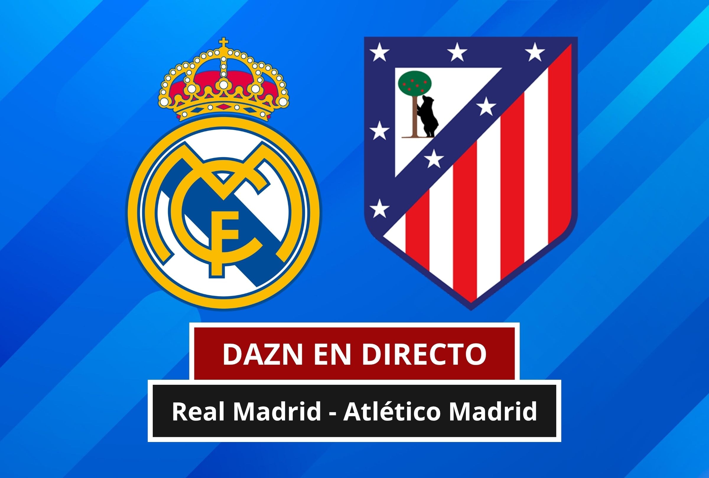 Revisa esta nota para que sepas cómo ver EN VIVO y EN DIRECTO el Real Madrid - Atlético de Madrid por LaLiga 2026-27 vía DAZN. (Foto: Composición Canva - Depor)