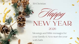 50 Christian Happy New Year 2026 blessings and Bible messages for your family to start the year with faith