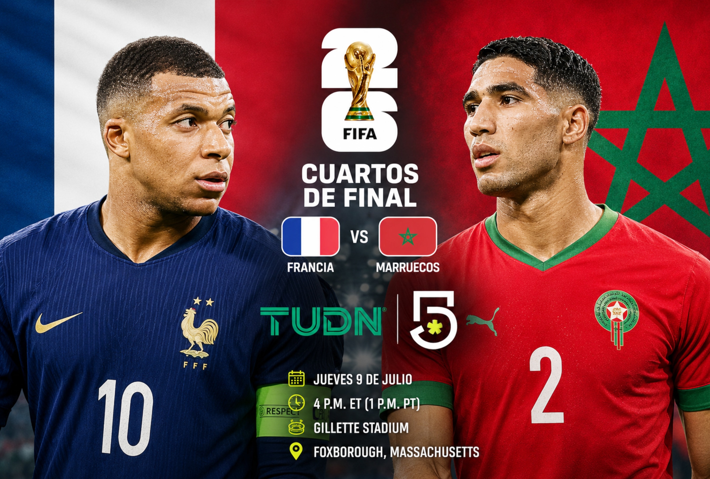 FOXBOROUGHT, MASSCHUSETTS (ESTADOS UNIDOS), 09/07/2026.- Cobertura oficial de TUDN y Canal 5 EN VIVO GRATIS para mirar el partido Francia vs. Marruecos hoy por los cuartos de final del Mundial 2026 en el Gillette Stadium de Foxborough, Massachusetts. FOTO DE NOÉ YACTAYO