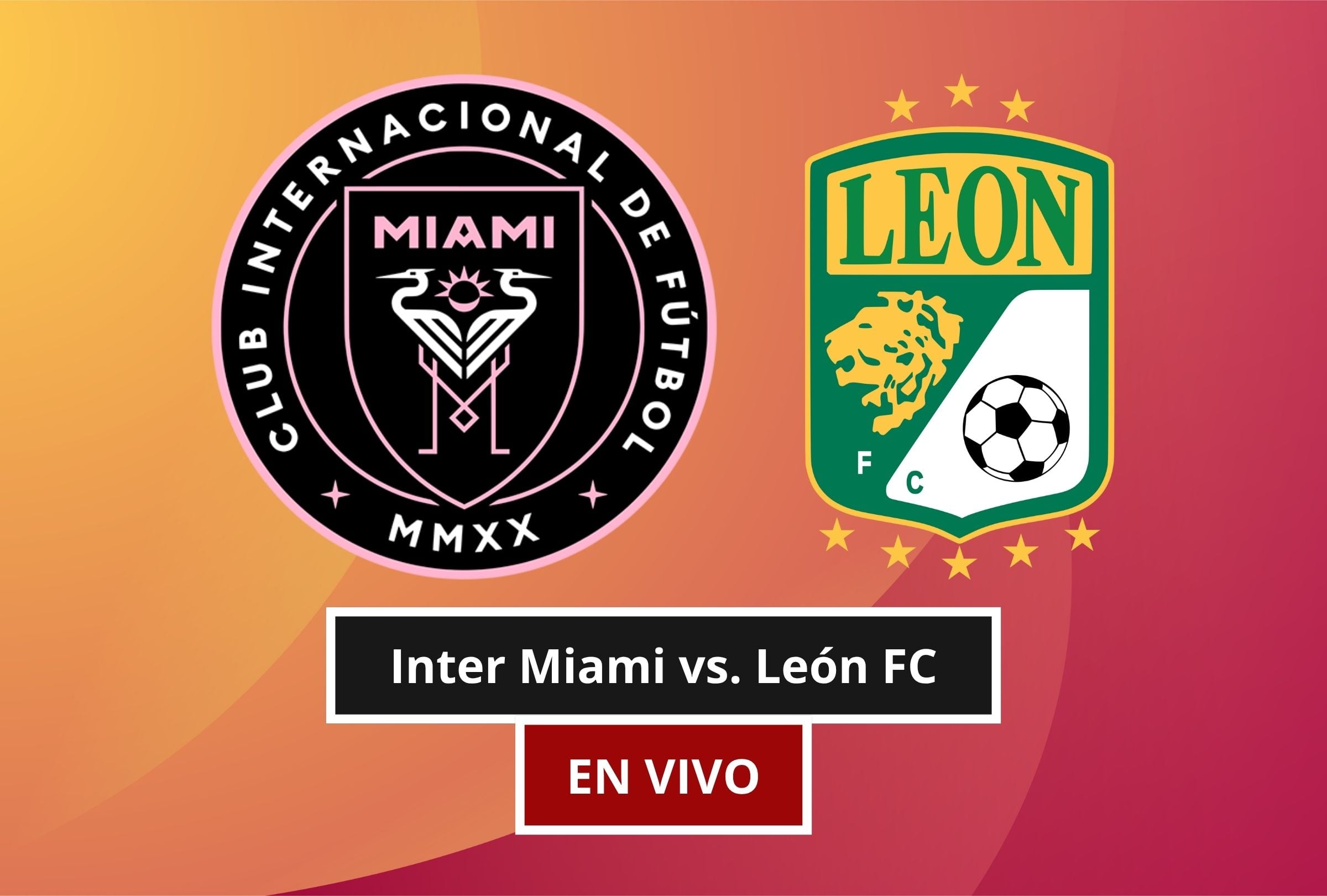 El Inter Miami vs. León FC por la Leagues Cup 2026 promete ser vibrante. (Foto: Composición Canva - Depor)