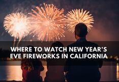 ▷ Where to watch the New Year’s Eve Fireworks from California tonight?