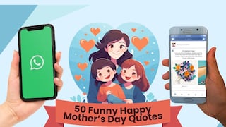 Top 50 Happy Mother’s Day Funny Quotes to surprise and cheer up mom in your WhatsApp and Facebook Status