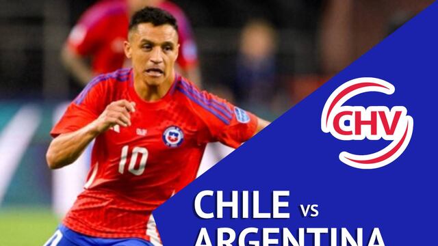 Chilevisión CHV EN VIVO GRATIS - ver transmisión del partido Chile vs. Argentina por App TV y Online