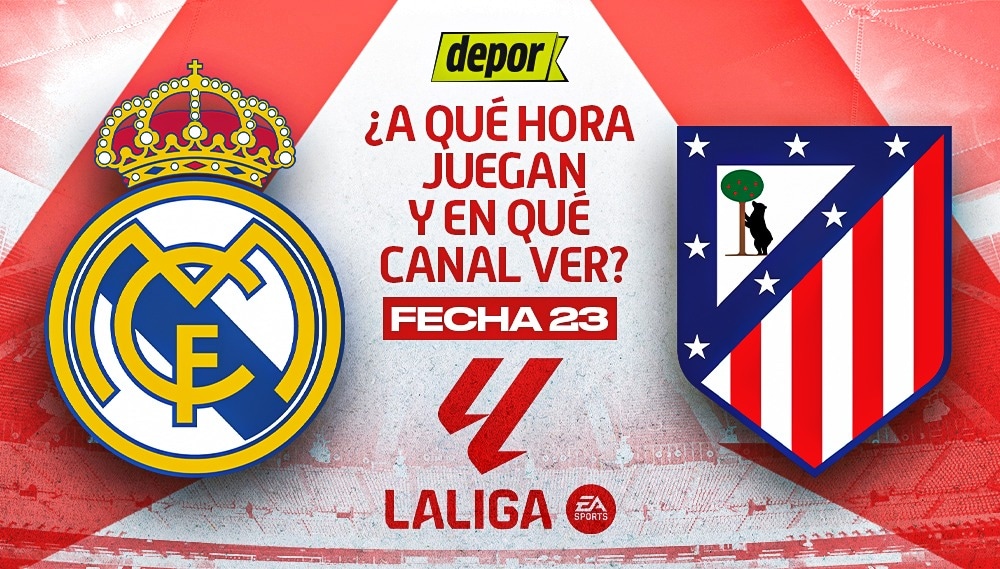 ¿En qué canal transmiten Real Madrid vs. Atlético Madrid y a qué hora juegan por LaLiga? (Diseño: Depor).