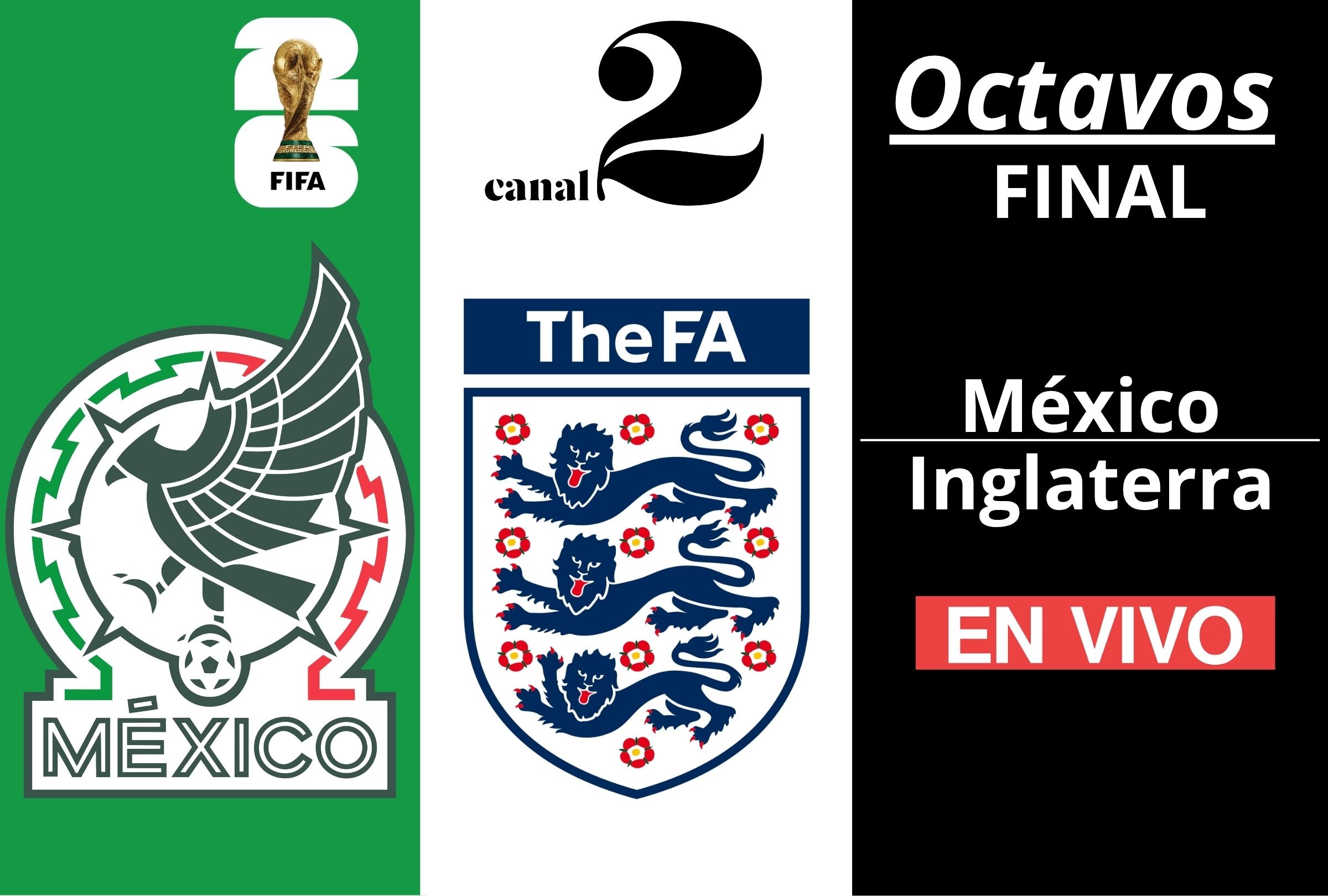 Canal 2 Las Estrellas transmite México vs. Inglaterra en vivo por señal abierta y online este domingo 5 de julio por octavos de final de la Copa Mundial 2026 desde el Estadio Azteca, Ciudad de México. (Foto: Composición Depor)