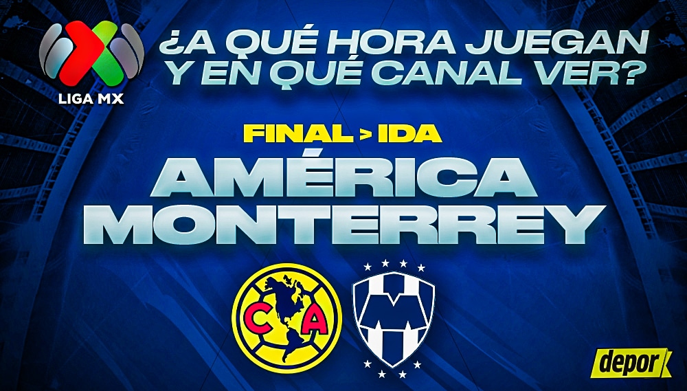 América vs. Monterrey se enfrentan por la final de ida de la Liga MX 2024. (Diseño: Depor).