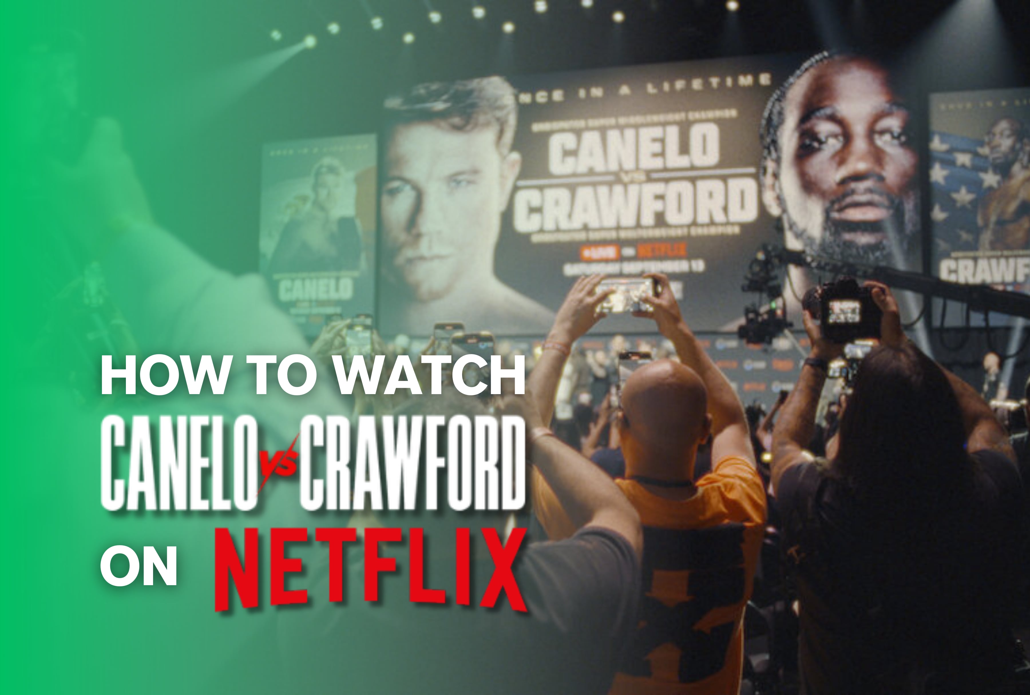 How to watch the Canelo vs. Crawford fight live on Netflix: date, time, and streaming details. | Photo by netflix.com / Depor