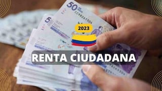 ¿Quiénes podrán acceder a la Renta Ciudadana este 2023?