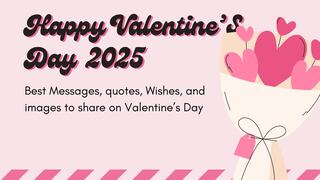 100 messages for a Happy Valentine’s Day 2025 shorts, cutes and with images to share
