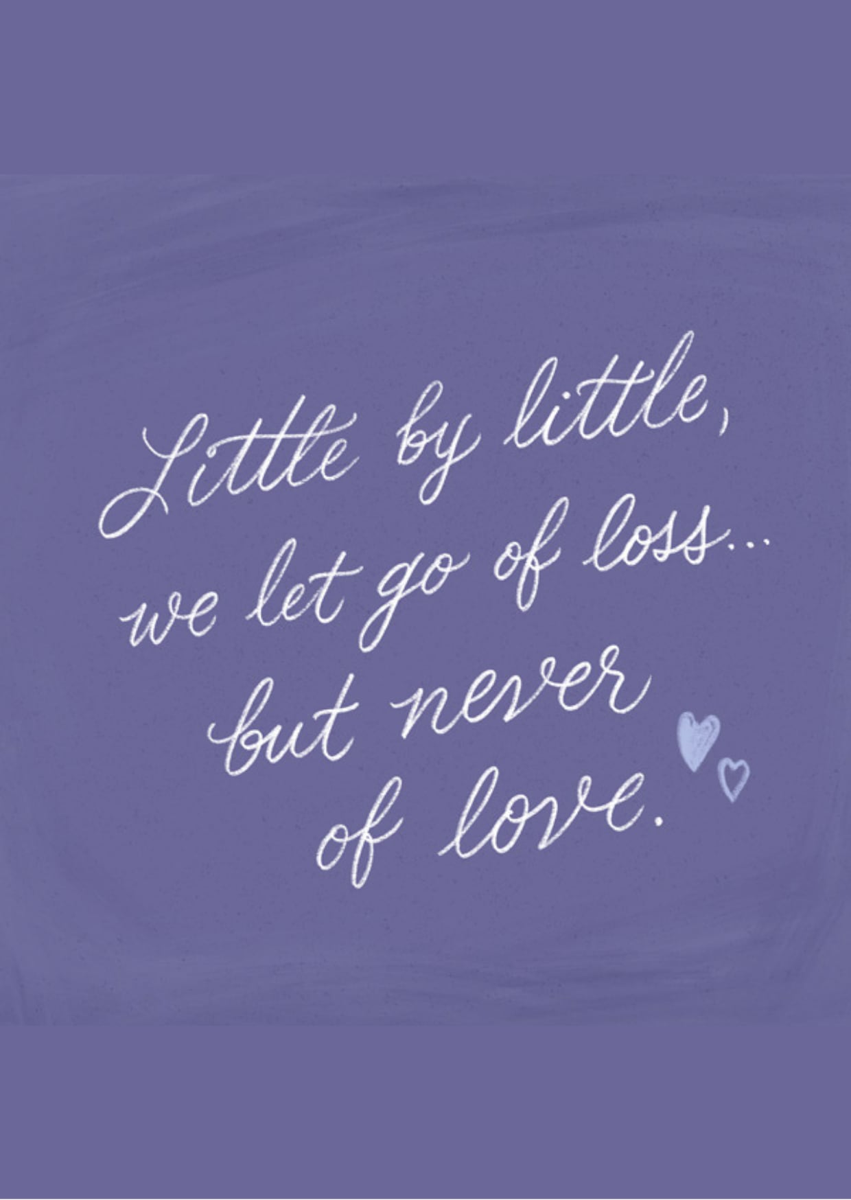 Little by little, we let go of loss... but never of love. | Photo by Pinterest / Depor