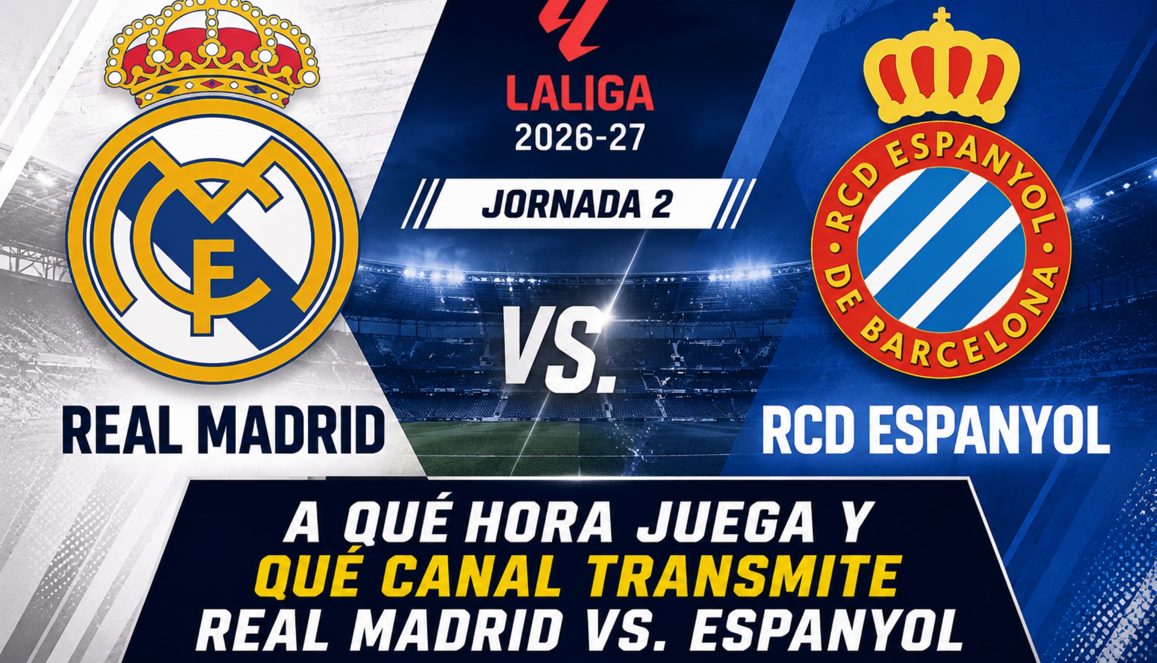 Consulta la hora de inicio y los canales para ver RCD Espanyol vs. Real Madrid en vivo y en directo, de este sábado 22 de agosto, por la Jornada 2 de LaLiga 2026-27. (Foto: Imagen creada por Depor utilizando la IA de Chat GPT)