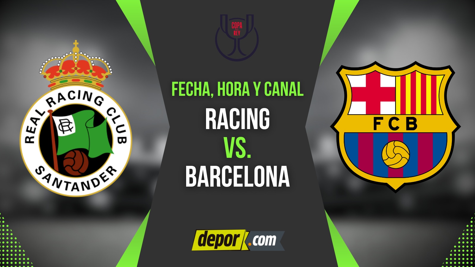 Barcelona vs Racing por la Copa del Rey | Diseño: Depor